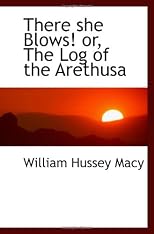 There she Blows! or, The Log of the Arethusa