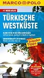 MARCO POLO Reiseführer Türkische Westküste: Blaue Reise in der südlichen Ägäis. Golf von Gökova: von Bucht zu Bucht im Segelboot. Sommerkonzerte in ... vor antiker Kulisse. Reisen mit Insider Tipps