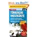MARCO POLO Reisef�hrer T�rkische Westk�ste: Blaue Reise in der s�dlichen �g�is. Golf von G�kova: von Bucht zu Bucht im Segelboot. Sommerkonzerte in ... vor antiker Kulisse. Reisen mit Insider Tipps