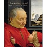 The Renaissance Portrait: From Donatello to Bellini (Metropolitan Museum of Art