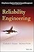 Reliability Engineering (Wiley Series in Systems Engineering and Management)