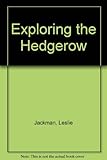 Exploring the hedgerow
