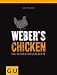 Bücher : Weber's Grillbibel - Chicken: Die besten Grillrezepte (Themenkochbuch)