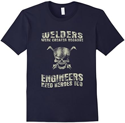 Men's Welders were created because Engineers need heroes too. Medium Navy