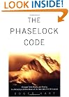 The Phaselock Code : Through Time, Death and Reality, The Metaphysical Adventures of the Man Who Fell Off Everest