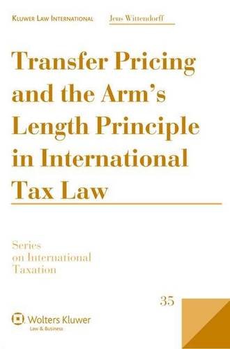 Transfer Pricing Arms Length Principle International Tax Law (Series on International Taxation) (Series in International Taxation)