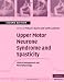 Upper Motor Neurone Syndrome and Spasticity: Clinical Management and Neurophysiology (Cambridge Medicine)