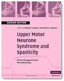 Upper Motor Neurone Syndrome and Spasticity: Clinical Management and Neurophysiology (Cambridge Medicine)