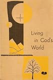 Living in God's World