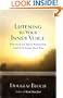 Listening to Your Inner Voice: Discover The Truth Within You And Let It Guide Your Way - A New Collection Of Affirmations And Meditations