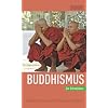Schnellkurs Buddhismus
