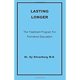 lasting longerthe treatment program for premature ejaculation