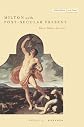 Milton and the Post-Secular Present: Ethics, Politics, Terrorism (Cultural Memory in the Present)