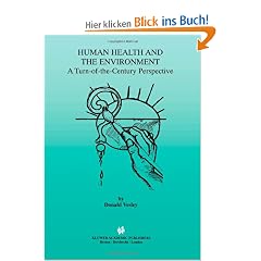 Human Health and the Environment: A Turn of the Century Perspective