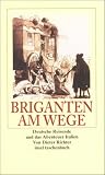 Produkt-Bild: Briganten am Wege: Deutsche Reisende und das Abenteuer Italien (insel taschenbuch)