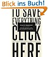 To Save Everything, Click Here: Technology, Solutionism, and the Urge to Fix Problems that Don't Exist