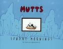 Sunday Mornings A Mutt Treasury