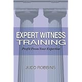Expert Witness Training: Profit from Your Expertise