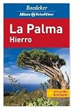 Baedeker Allianz Reisef&uuml;hrer La Palma, Hierro - Birgit Borowski, Achim Bourmer, Hans-J&uuml;rgen Fr&uuml;ndt, Wieland H&ouml;hne