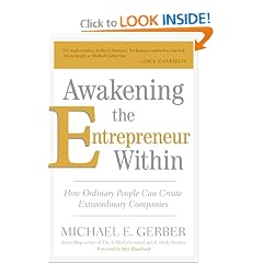 Awakening the Entrepreneur Within: How Ordinary People Can Create Extraordinary Companies