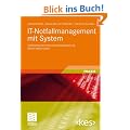 IT-Notfallmanagement mit System: Notf�lle bei der Informationsverarbeitung sicher beherrschen (Edition <kes>)