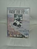 Anzac and Empire: The Tragedy & Glory of Gallipoli (094733419X) by Robertson, John