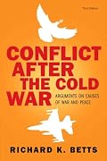 Conflict After Cold War: Arguments on Causes of War and Peace (3rd Edition) (MySearchLab Series 15% off)