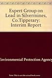 Expert Group on Lead in Silvermines County Tipperary : interim report