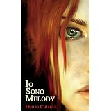 Io Sono Melodydi Duilio Chiarle