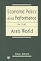 Economic Policy and Performance in the Arab World