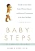 Baby Steps, Second Edition: A Guide to Your Child's Social, Physical, Mental and Emotional Development in the First Two Years (Owl Book)