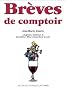 Br�ves de comptoir : Coffret 3 volumes : Tome 1, Une journ�e ; Tome 2, Une ann�e ; Tome 3, Une semaine
