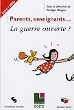 Parents/Enseignants... La guerre ouverte ? (1DVD)