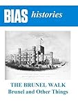 The Brunel walk : Brunel and other things