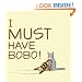I Must Have Bobo!