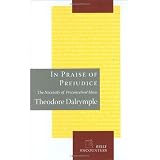 In Praise of Prejudice: The Necessity of Preconceived Ideas