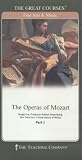 The Operas of Mozart (The Great Courses, Fine Arts & Music, Course No. 780)