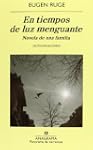 En tiempos de luz menguante: Novela d...