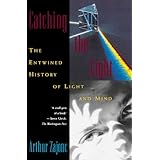 catching the light the entwined history of light and mind