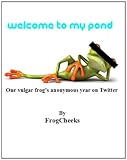 Welcome To My Pond