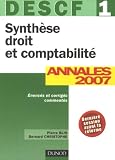 Revue Dunod  / Synthèse droit et comptabilité DESCF 1 : Annales 2007