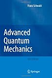 Advanced Quantum Mechanics