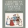 Children's Costume in America, 1607-1910