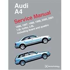 Audi A4 Service Manual: 1.8l Turbo, 2.8l, Including Avant and Quattro: Models Covered 1.8L Turbo, 2.8L, Including Avant and Quattro