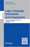 Logic, Language, Information and Computation: 15th International Workshop, WoLLIC 2008 Edinburgh, UK, July 1-4, 2008, Proceedings (Lecture Notes in Computer Science)