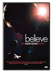 Believe: The Eddie Izzard Story (2009)