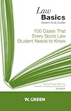 100 cases that every Scots law student needs to know