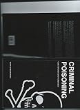 Criminal poisoning : case studies and forensics