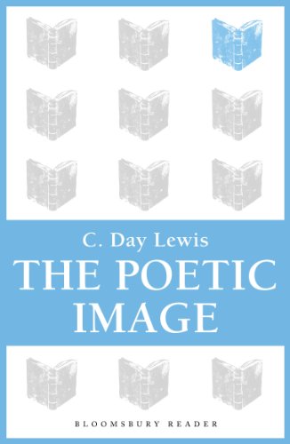 The Poetic Image (Bloomsbury Reader)