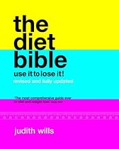 Diet Bible: Use It to Lose It!